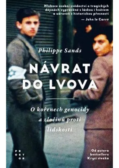Návrat do Lvova - O kořenech genocidy a zločinů proti lidskosti