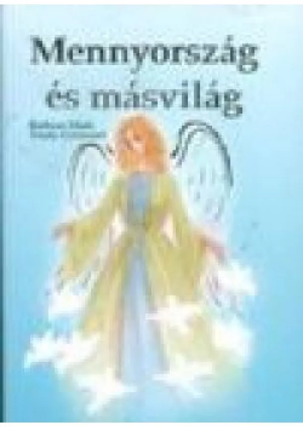 BARBARA MARK - TRUDY GRISWOLD - MENNYORSZÁG ÉS MÁSVILÁG