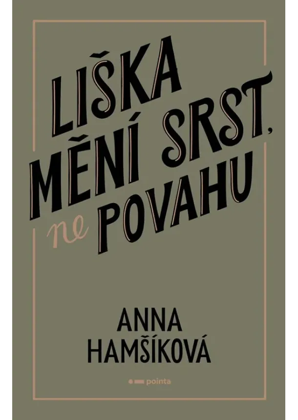 Anna Hamšíková - Liška mění srst, ne povahu