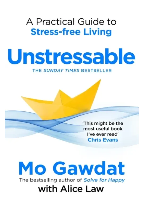 Mo Gawdat, Alice Law - Unstressable