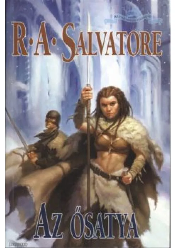 R. A. SALVATORE - AZ ŐSATYA