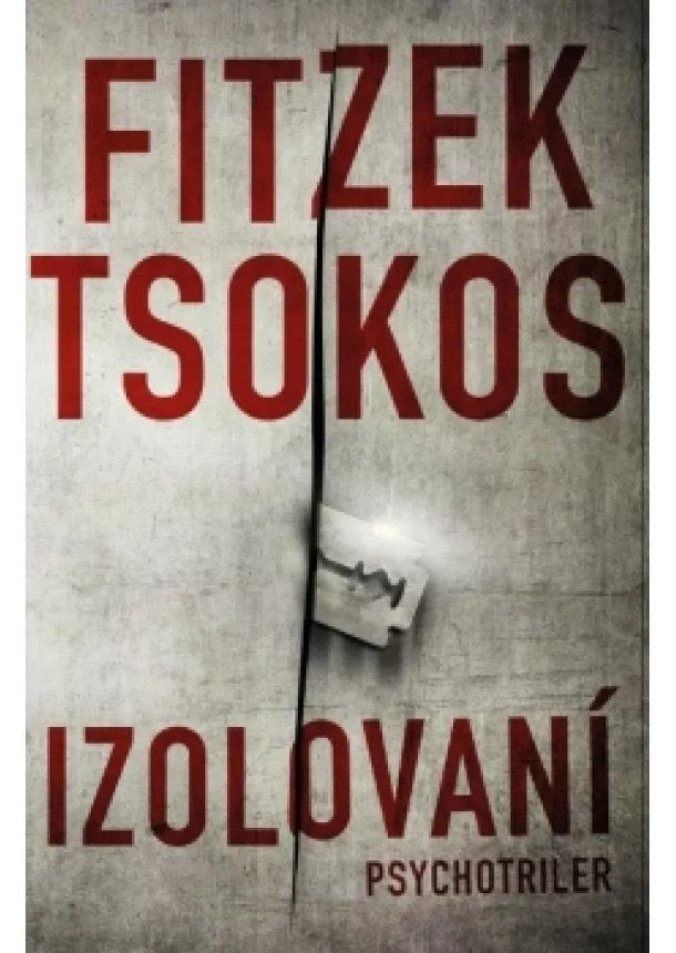 Sebastian Fitzek, Michael Tsokos - Izolovaní