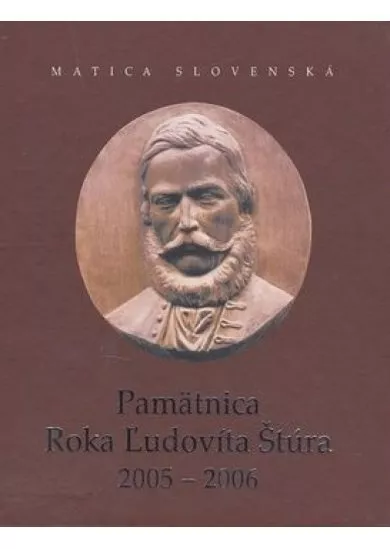 Pamätnica Roka Ľudovíta Štúra 2005 - 2006