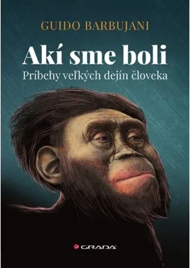 Barbujani Guido - Akí sme boli