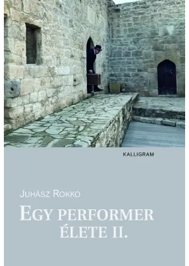 Egy performer élete II.