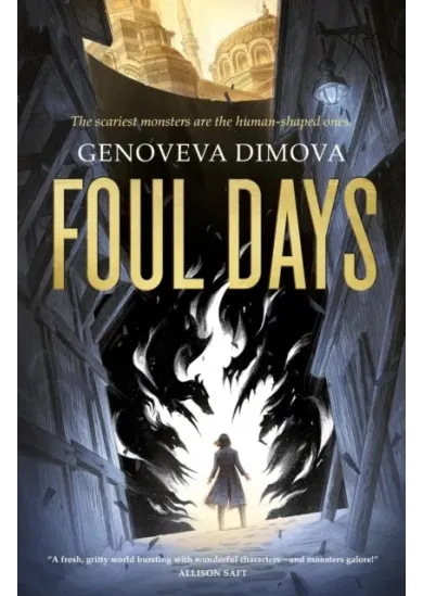 Foul Days : Book One of The Witchs Compendium of Monsters