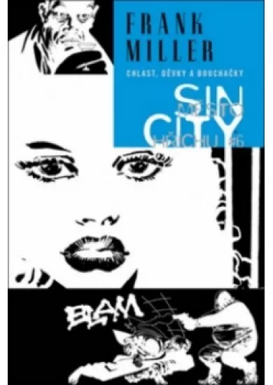Sin City: Město hříchu #6 - Chlast, děvky a bouchačky
