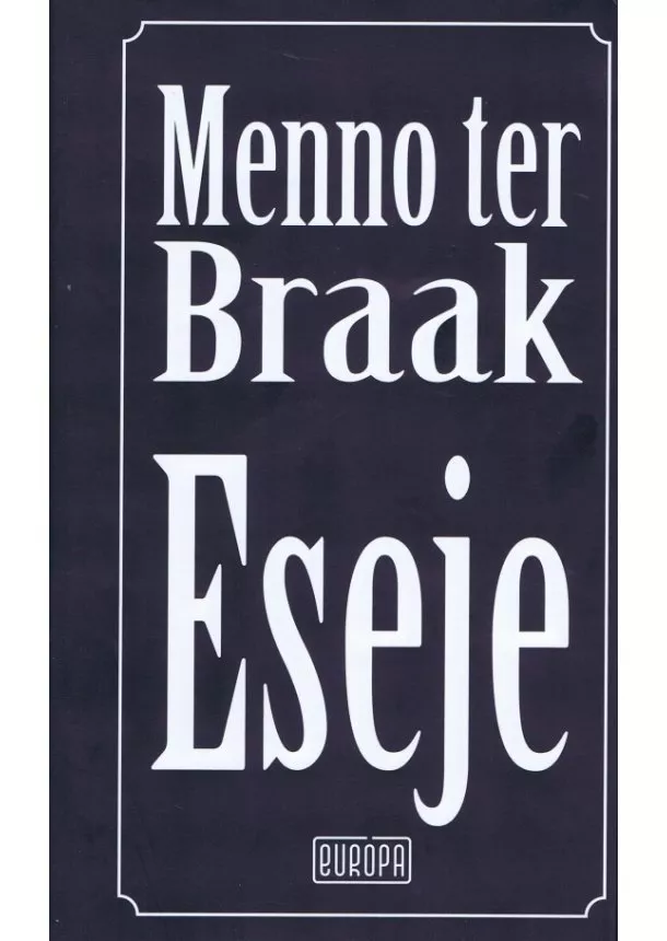 Menno ter Braak - Eseje