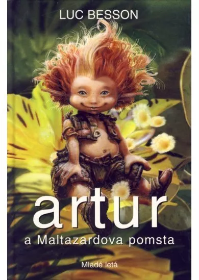 Artur a Maltazardova pomsta - 3. diel