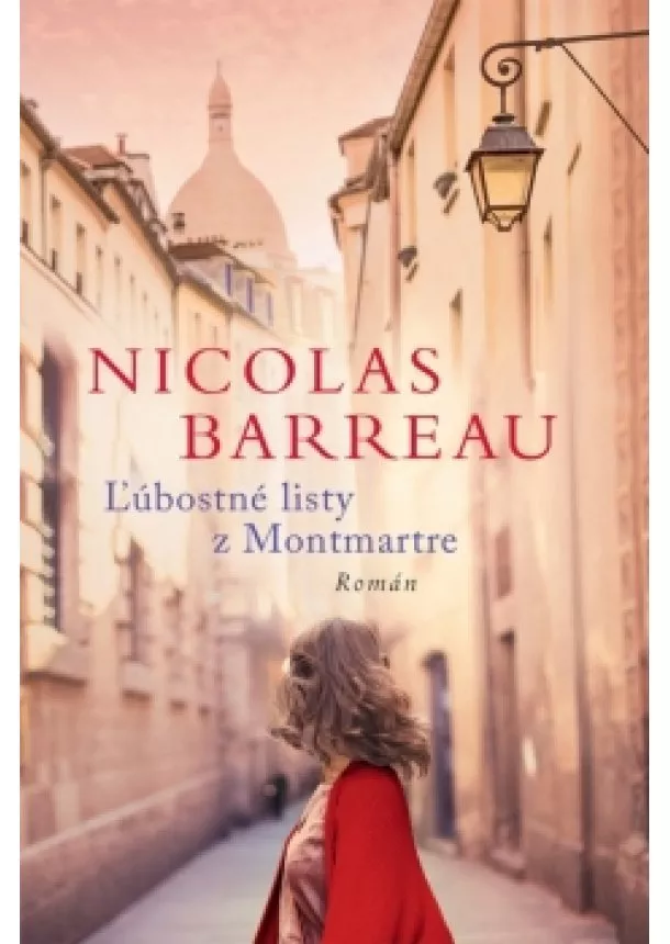 Nicolas Barreau - Ľúbostné listy z Montmartre