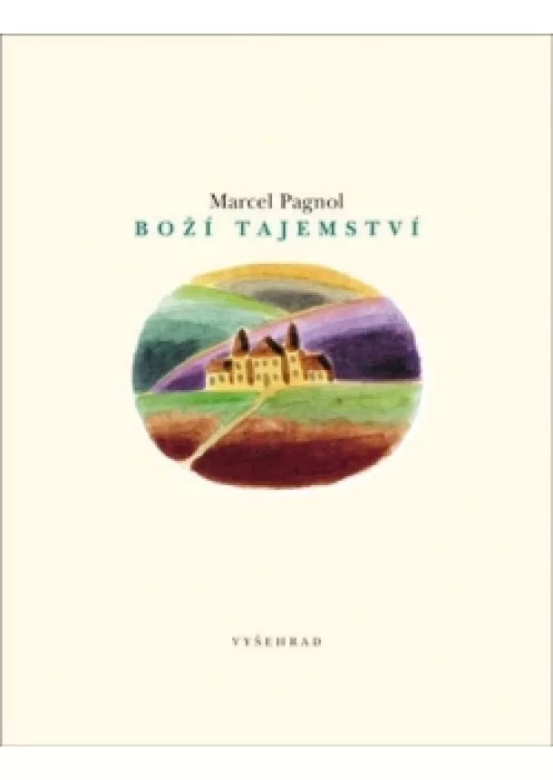 Marcel Pagnol - Boží tajemství