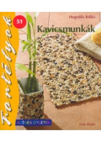 Kavicsmunkák