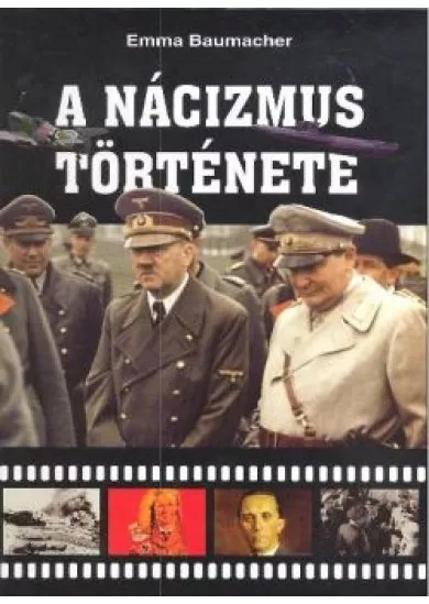 A NÁCIZMUS TÖRTÉNETE