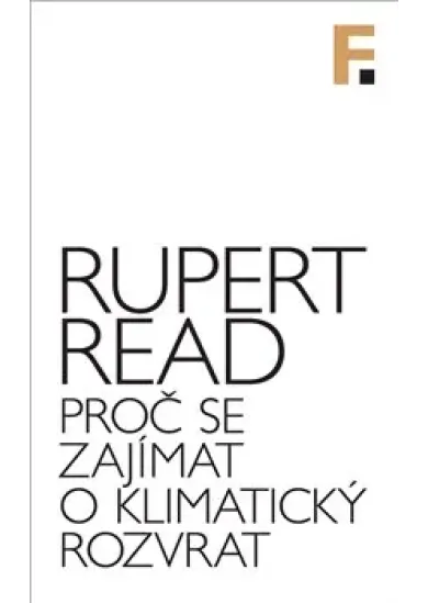 Proč se zajímat o klimatický rozvrat
