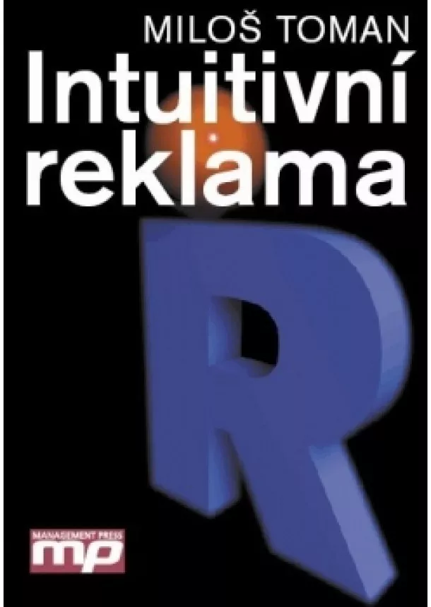 Miloš Toman - Intuitivní reklama