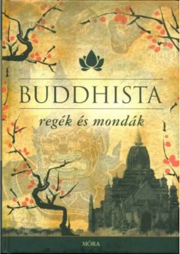 Maróczy Magda - Buddhista regék és mondák (2. kiadás)