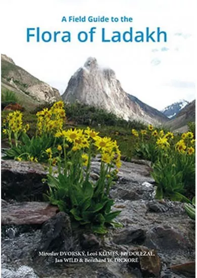 A Field Guide to the Flora of Ladakh