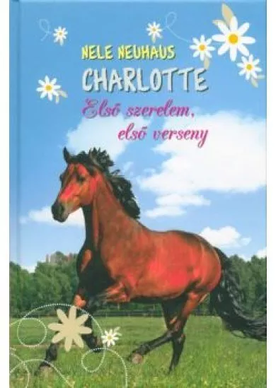 Charlotte 4. - Első szerelem, első verseny