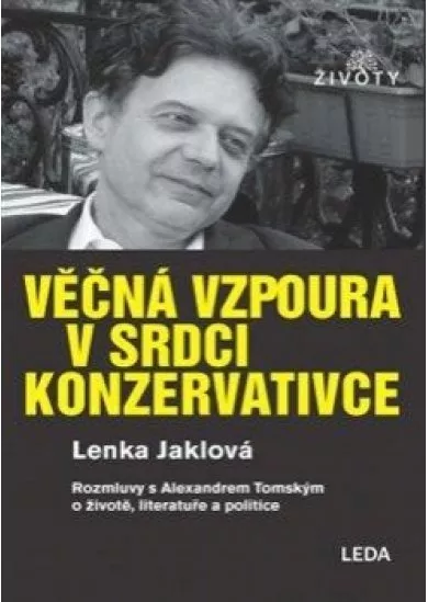 Věčná vzpoura v srdci konzervativce - Ro
