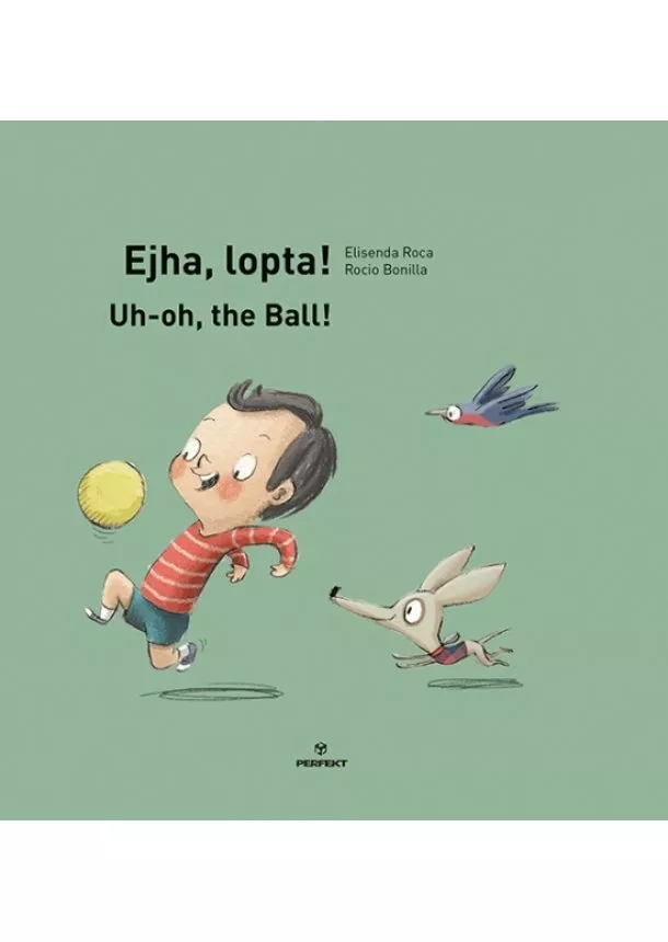 Elisenda Roca - Ejha, lopta! /Uh-oh, the Ball!