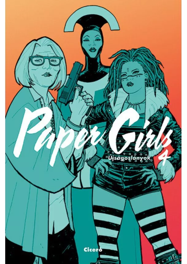 Brian K. Vaughn - Paper Girls - Újságoslányok 4. (képregény)