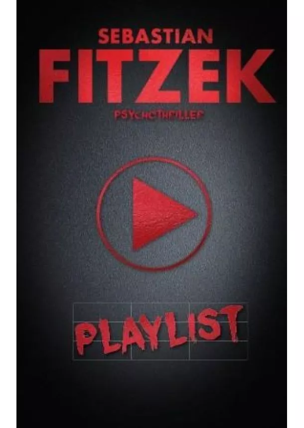Sebastian Fitzek - Playlist - psychothriller