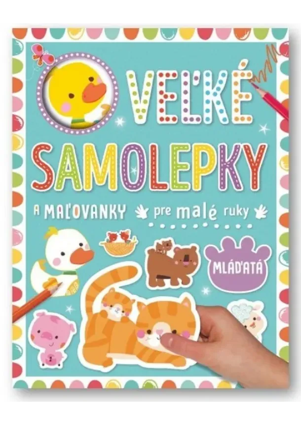 Mláďatá - Veľké samolepky pre malé ruky