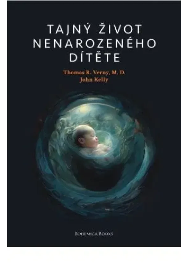 John Kelly, Thomas R. Verny - Tajný život nenarozeného dítěte (CZ)