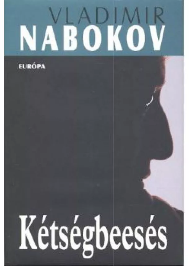 VLADIMIR NABOKOV - KÉTSÉGBEESÉS