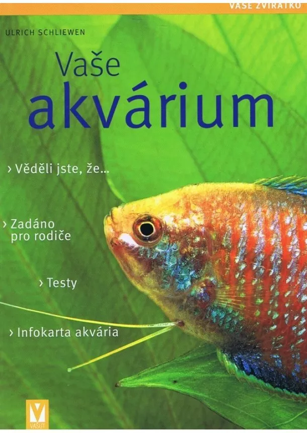 Ulrich Schliewen - Vaše akvárium