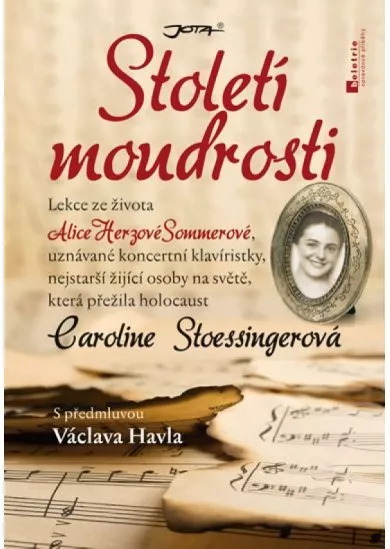 Století moudrosti - Lekce ze života Alice Herzové Sommerové, nejstarší žijící osoby na světě, která přežila holokaust