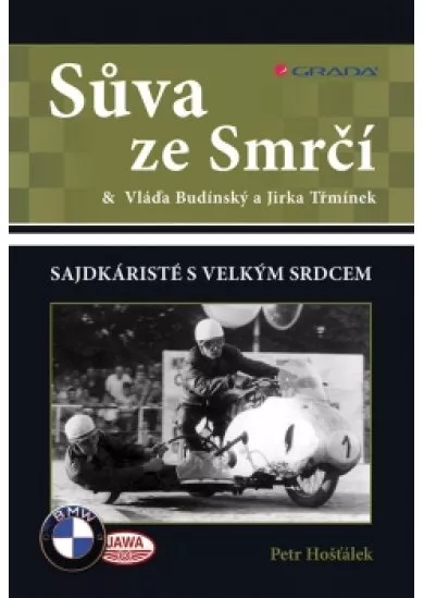 Sůva ze Smrčí & Vláďa Budínský a Jirka T