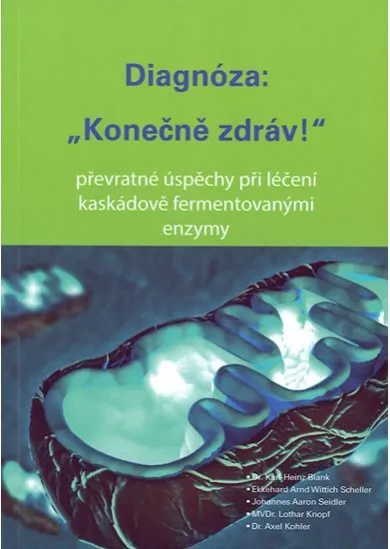 Diagnóza: Konečně zdráv