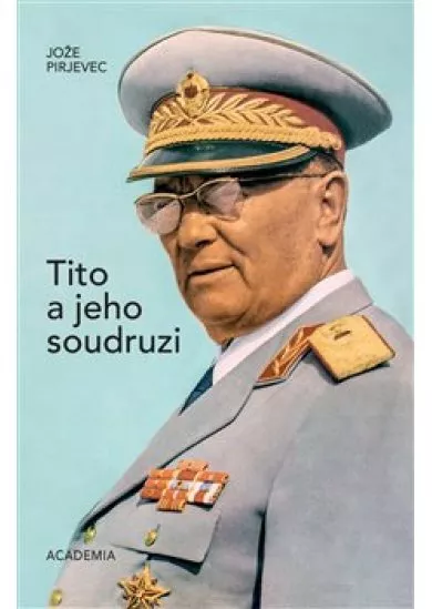Tito a jeho soudruzi