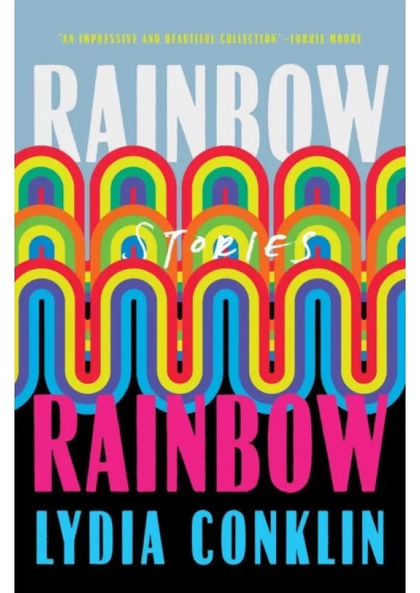 Lydia Conklin - Rainbow Rainbow