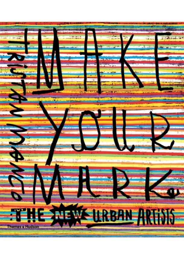 Tristan Manco - Make Your Mark