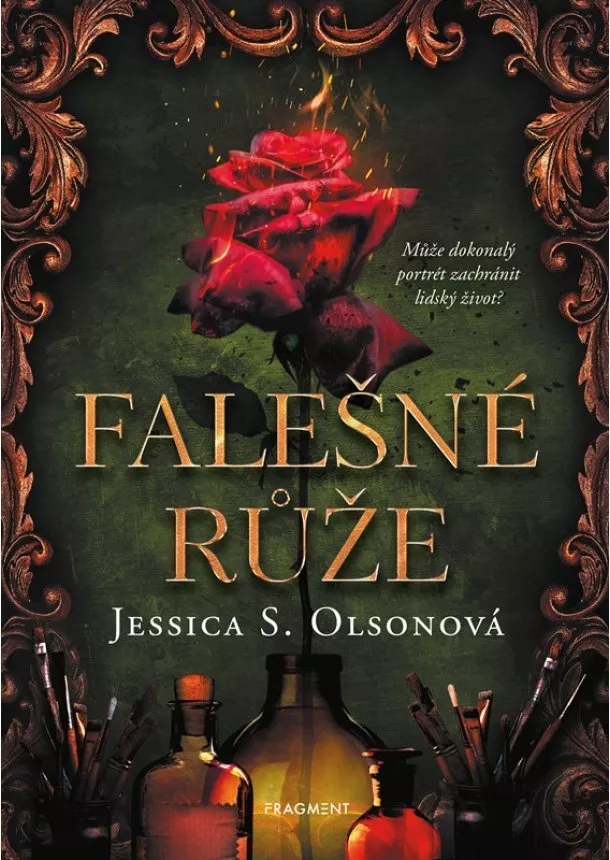 Jessica S. Olsonová - Falešné růže 