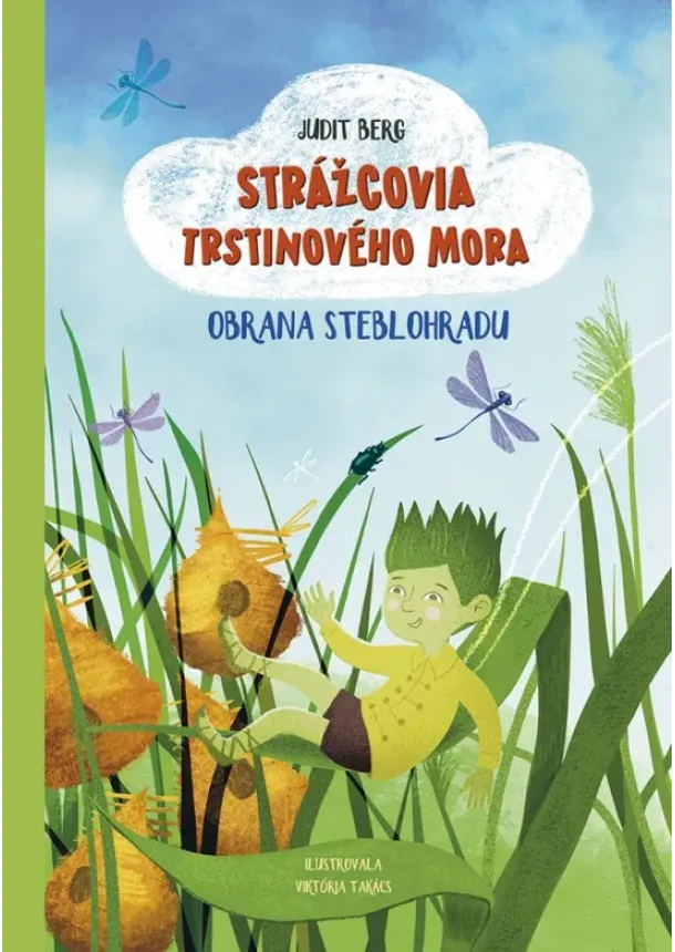 Judit Berg - Strážcovia Trstinového mora: Obrana Steblohradu