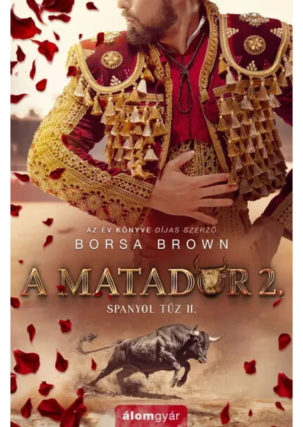 Borsa Brown - A matador 2. - Spanyol tűz II.