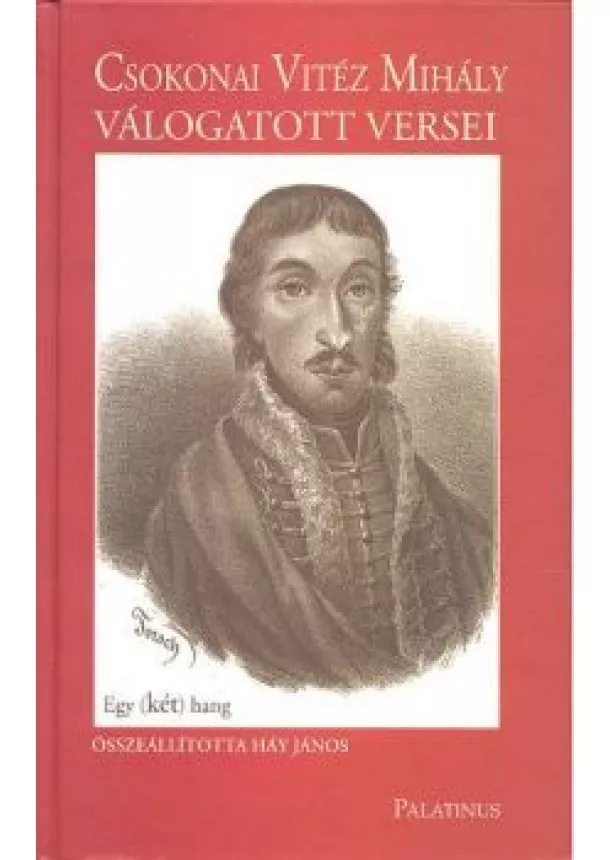 Háy János - CSOKONAI VITÉZ MIHÁLY VÁLOGATOTT VERSEI