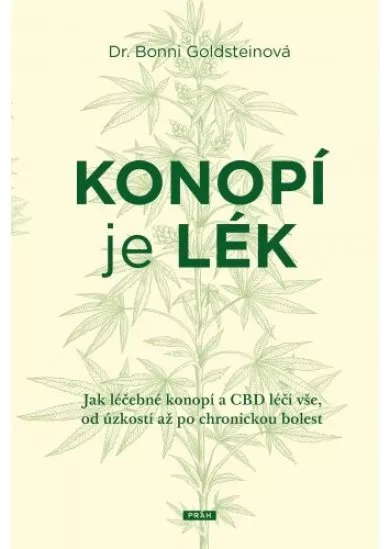 Konopí je lék - Jak léčebné konopí a CBD