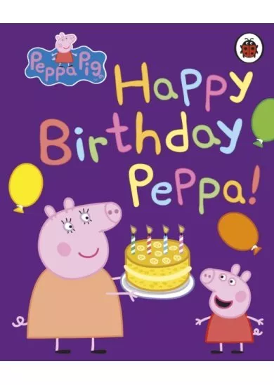 Peppa Pig: Happy Birthday, Peppa