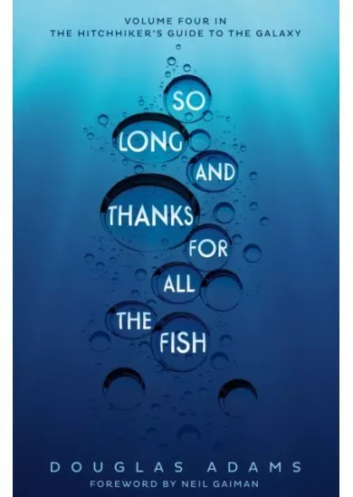 So Long, and Thanks for All the Fish