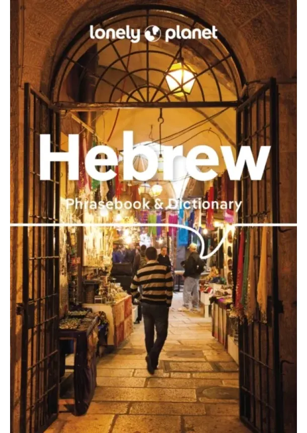 Lonely Planet, Justin Rudelson, Klara Ilana Wistinetzki - Lonely Planet Hebrew Phrasebook & Dictionary