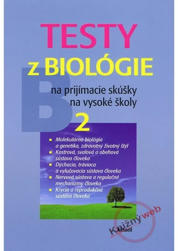 Petra Augustinová - Testy z biológie na prijímacie skúšky na vysoké školy 2