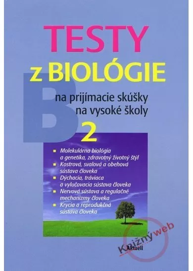 Testy z biológie na prijímacie skúšky na vysoké školy 2