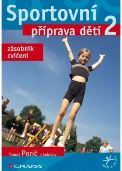 Sportovní příprava dětí 2 - zásobník cvičení