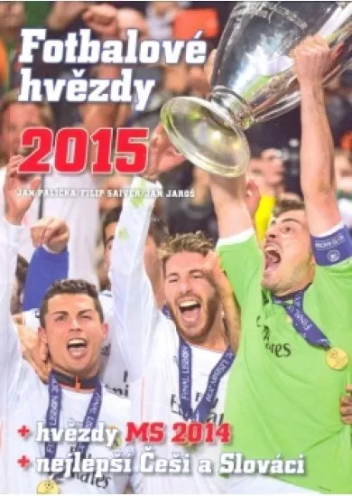 Fotbalové hvězdy 2015 - hvězdy MS 2014, nejlepší Češi a Slováci
