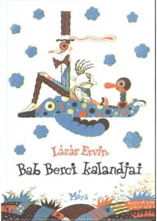 Lázár Ervin - Bab Berci kalandjai