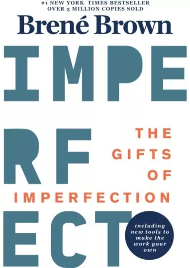 The Gifts Of Imperfection